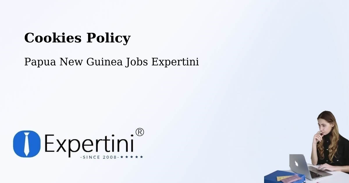 Cookie Policy – Morehead - Papua New Guinea Jobs Expertini