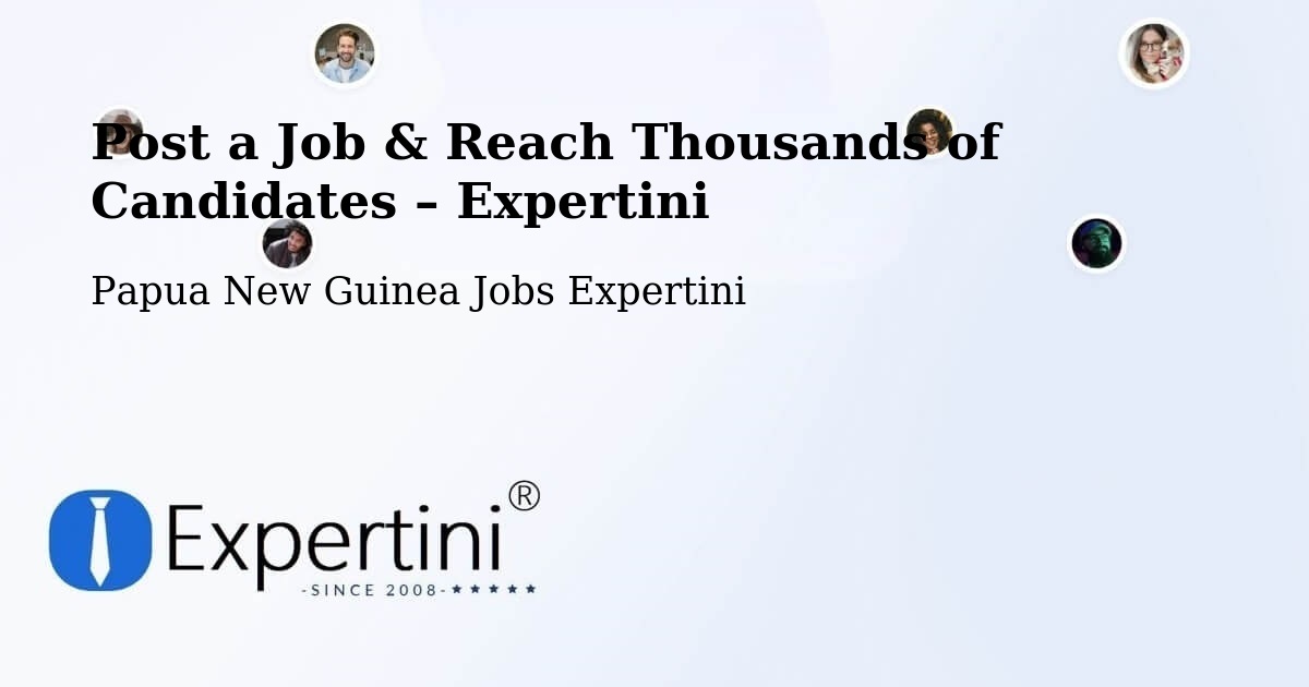 Post a Job in Morehead – Hire the Right Talent - Morehead, Papua New Guinea Jobs Expertini