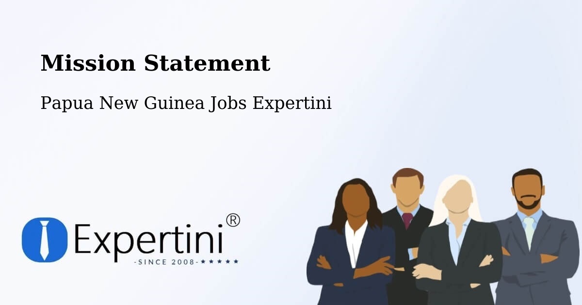 Corporate Mission – Morehead - Papua New Guinea Jobs Expertini