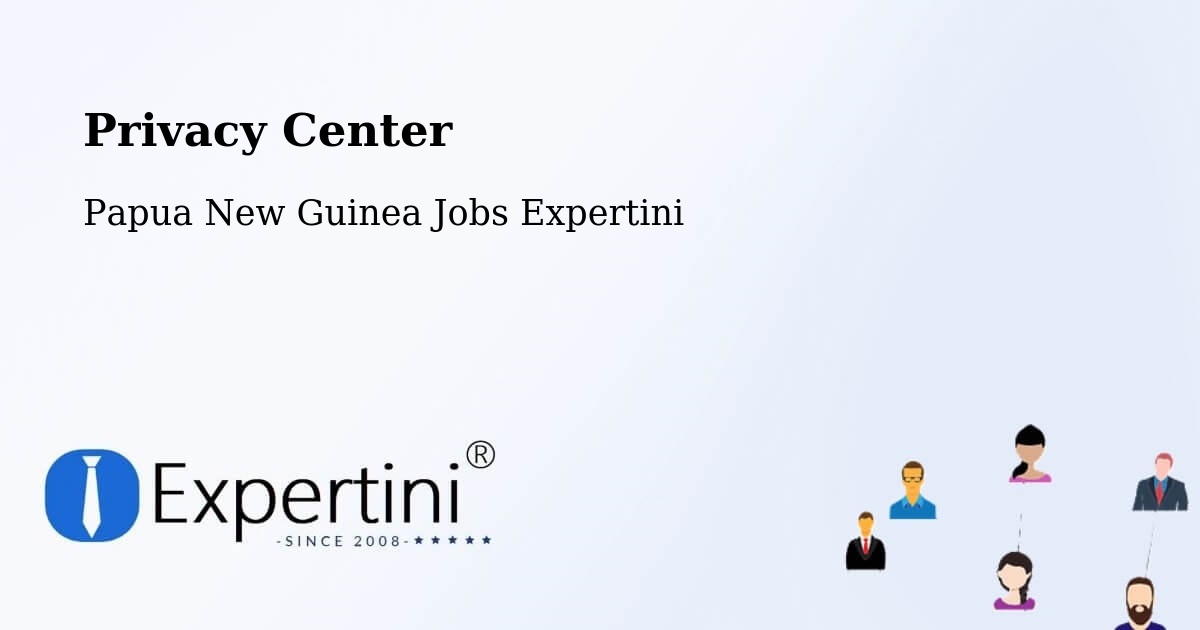 Privacy Policy – Morehead - Papua New Guinea Jobs Expertini