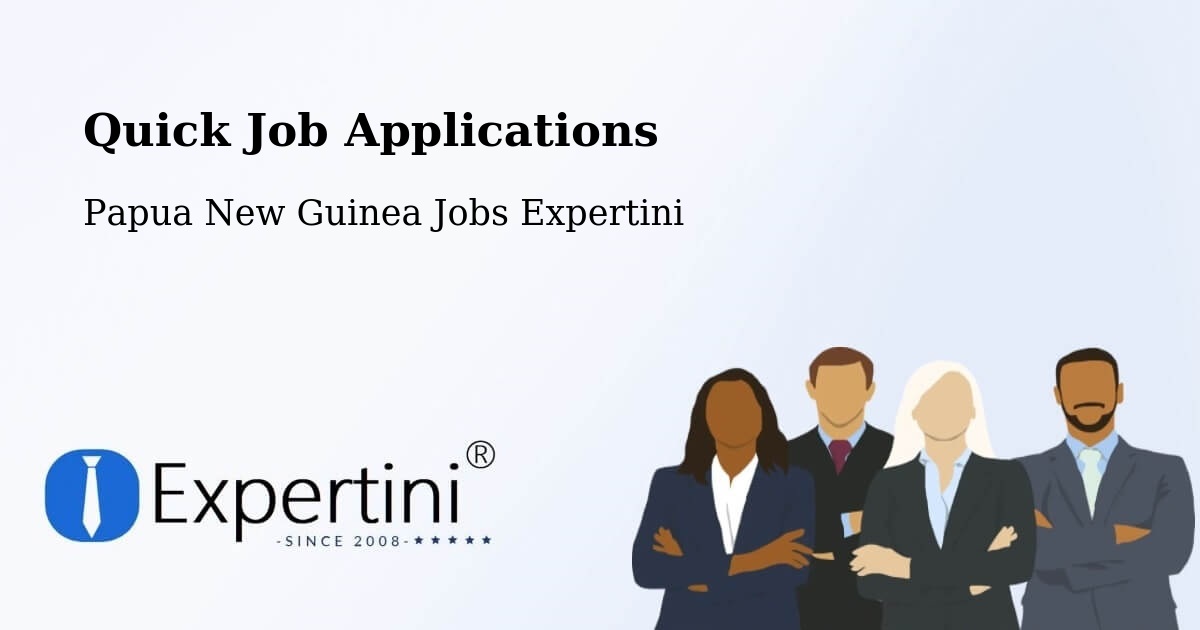 Quick Apply Feature – Morehead - Papua New Guinea Jobs Expertini