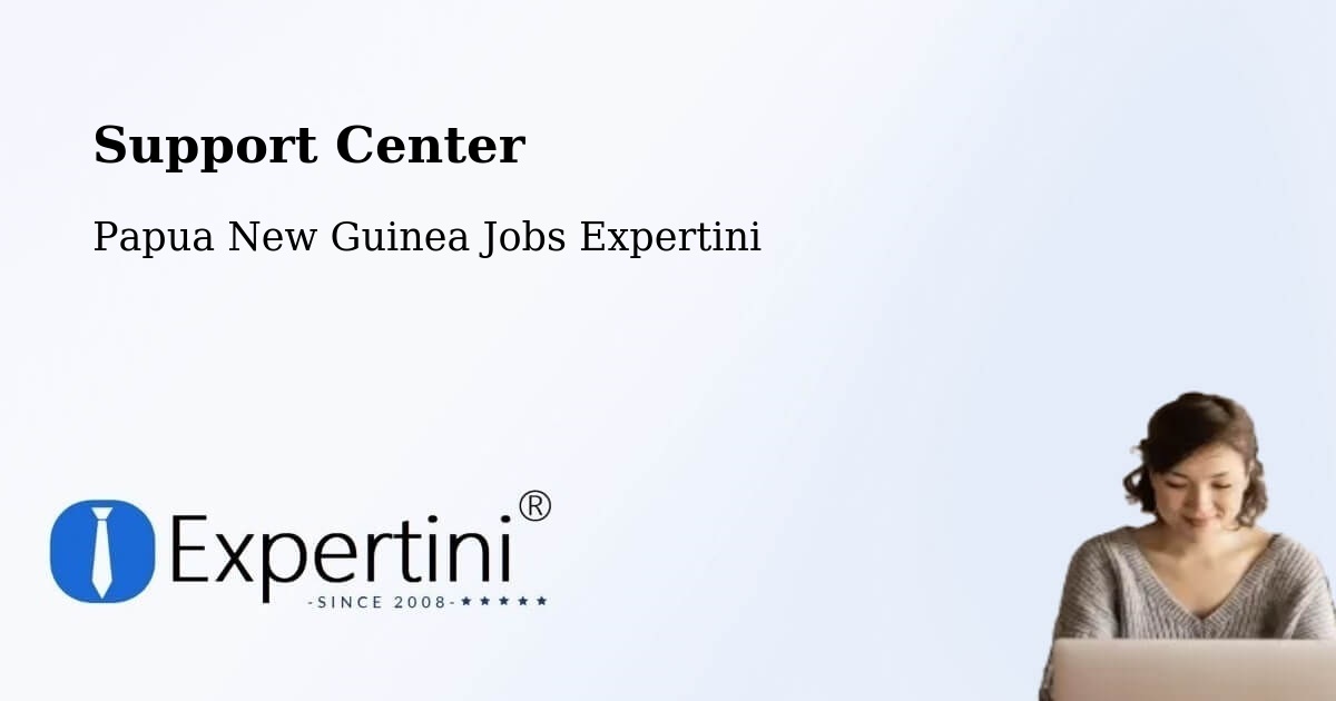 Support Services – Morehead - Papua New Guinea Jobs Expertini